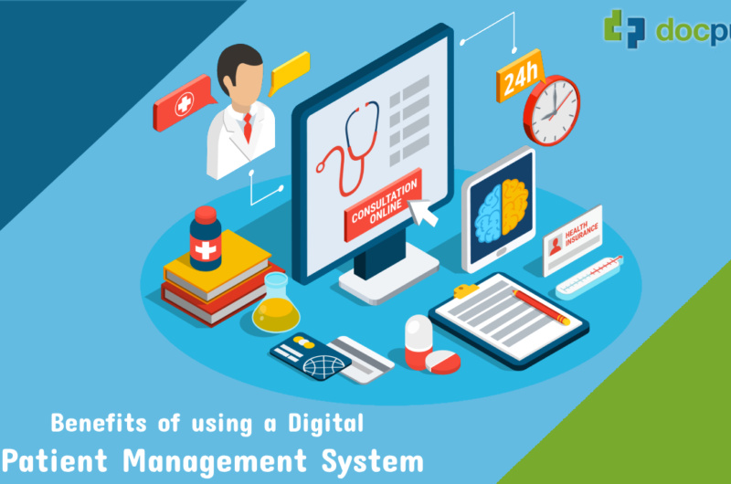 Benefits of Using a Digital Patient Management System