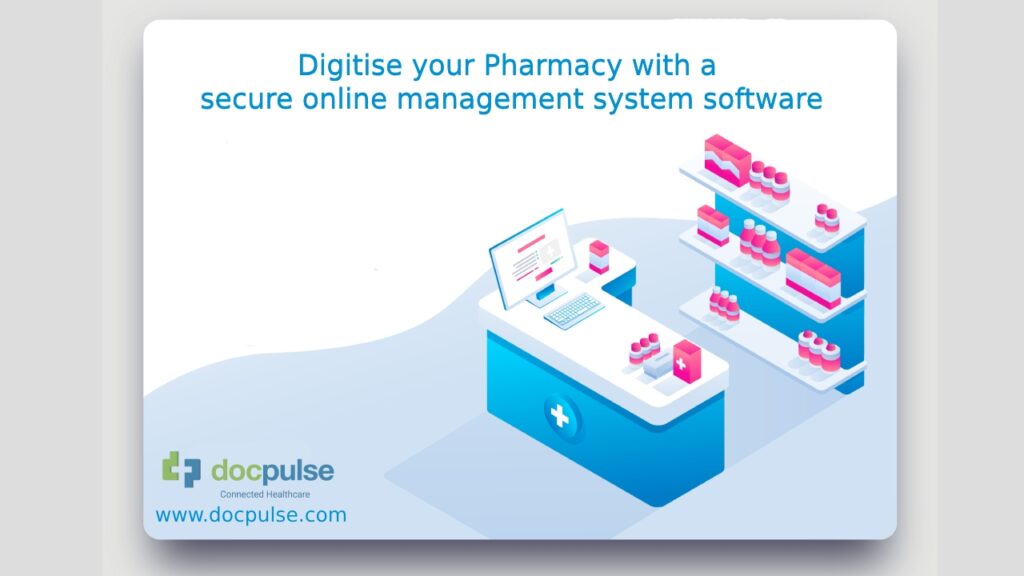 Digitise your Pharmacy with a secure online management system software